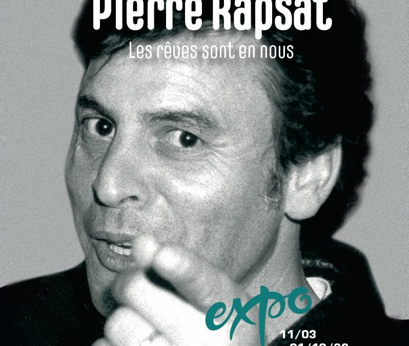 Pierre Rapsat , les rêves sont en nous